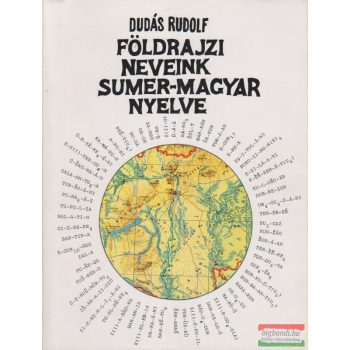 Földrajzi neveink sumer-magyar nyelve