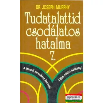   Dr. Joseph Murphy - Tudatalattid csodálatos hatalma 7. - Benső béke