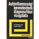 Autóvillamossági berendezések diagnosztikai vizsgálata