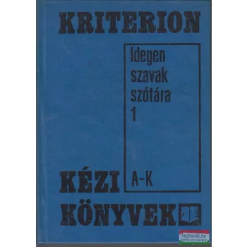   Bakos Ferenc, Péntek János, Teiszler Pál - Idegen szavak szótára 1-2.