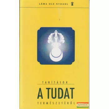 Láma Ole Nydahl - Tanítások a tudat természetéről