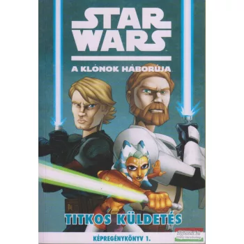 Star Wars: A klónok háborúja - Titkos küldetés