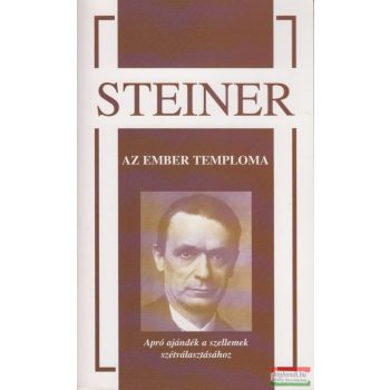 Rudolf Steiner - Az ember temploma