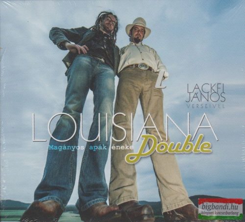 Louisiana Double - Magányos apák éneke CD