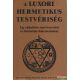 Christian Chanel, John P. Deveney, Joscelyn Godwin - A Luxori Hermetikus Testvériség
