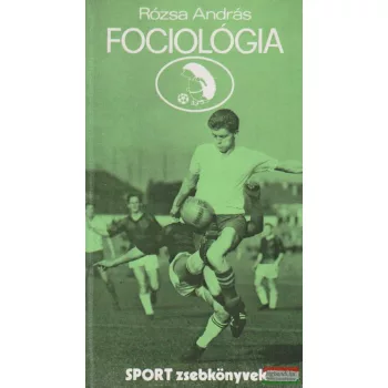 Rózsa András - Fociológia