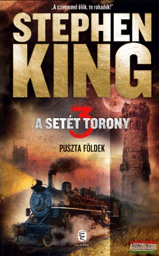 Stephen King - A Setét Torony 3. - Puszta Földek 