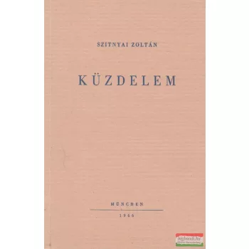Szitnyai Zoltán - Küzdelem