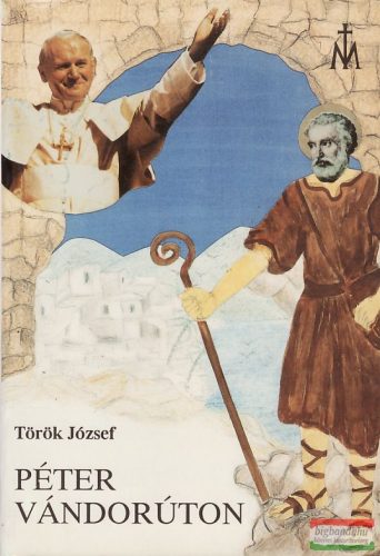 Török József - Péter vándorúton