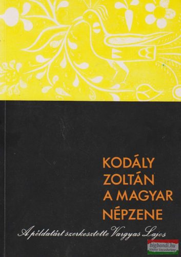 Kodály Zoltán - A magyar népzene