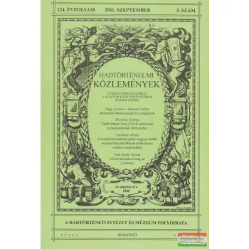   Hausner Gábor szerk. - Hadtörténelmi Közlemények 124. évfolyam 2011. szeptember 3. szám