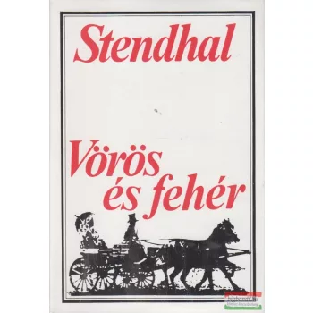 Stendhal - Vörös és fehér I-II.