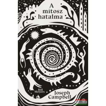 Joseph Campbell, Bill Moyers - A mítosz hatalma