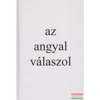 Mallász Gitta - Péter Ágnes szerk. - Az angyal válaszol