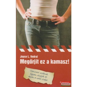 Joyce L. Vedral - Megőrjít ez a kamasz!