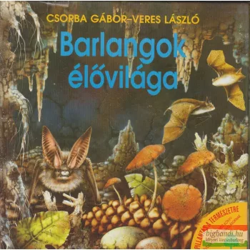 Csorba Gábor, Veres László - Barlangok élővilága