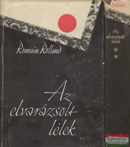 Romain Rolland - Az elvarázsolt lélek I-II.