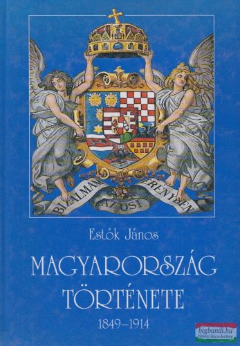 Estók János - Magyarország története 1849-1914