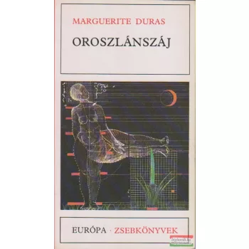 Marguerite Duras - Oroszlánszáj