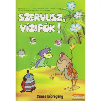 Szervusz, vízipók!