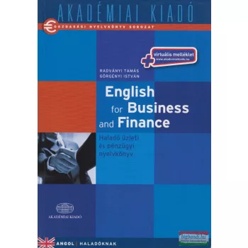   English for Business and Finance - Haladó üzleti és pénzügyi nyelvkönyv 