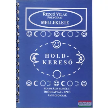   Aranyi Lászlóné - Török Szilveszter - Tőkés Ildikó - Somlai Angyalka - Árpád Gézáné - Holdkereső
