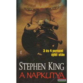 Stephen King - A Napkutya - 3 és 4 perccel éjfél után
