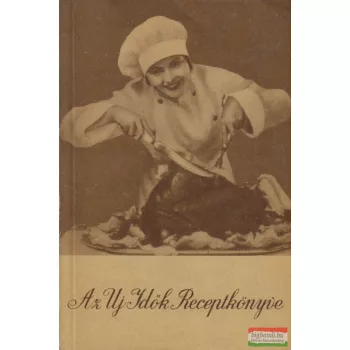 Az Uj Idők Receptkönyve