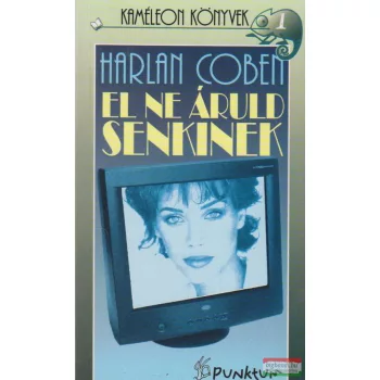 Harlan Coben - El ne áruld senkinek