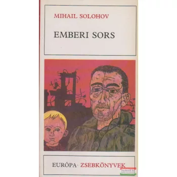 Mihail Solohov - Emberi sors