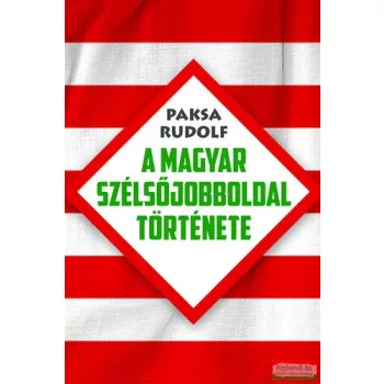 A magyar szélsőjobboldal története 
