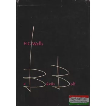 H. G. Wells - A bűvös bolt