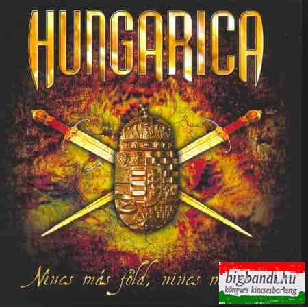 Hungarica: Nincs más föld, nincs más ég CD+DVD