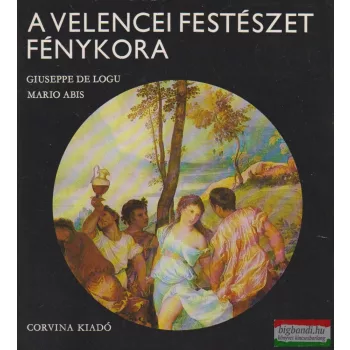   Giuseppe de Logu, Mario Abis - A velencei festészet fénykora