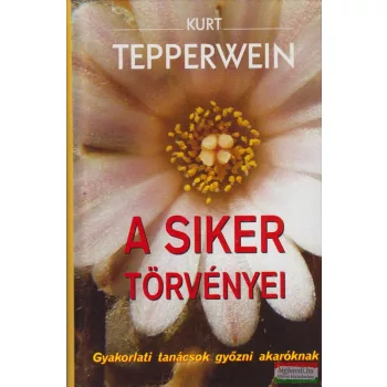 Kurt Tepperwein - A siker törvényei
