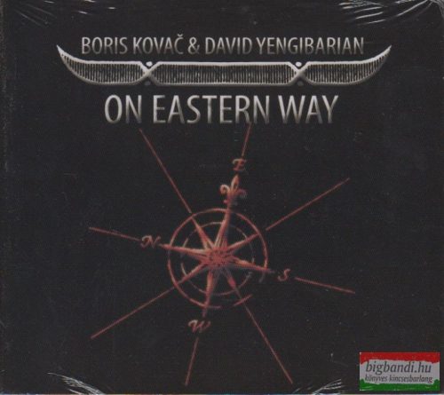 Boris Kovač & David Yengibarian : On Eastern Way