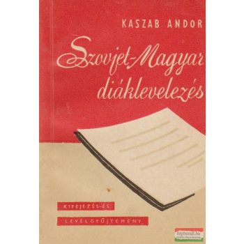 Szovjet - Magyar diáklevelezés