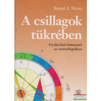 Bernd A. Mertz - A csillagok tükrében