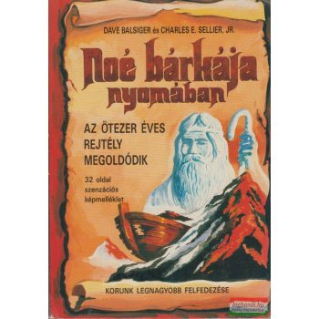    Dave Balsiger, Jr. Charles E. Sellier - Noé bárkája nyomában