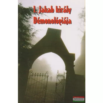 Kása Ákos Simon szerk. - I. Jakab király démonológiája