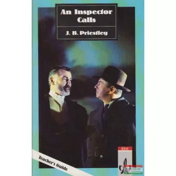 J. B. Priestley - An Inspector Calls - Teacher's Guide