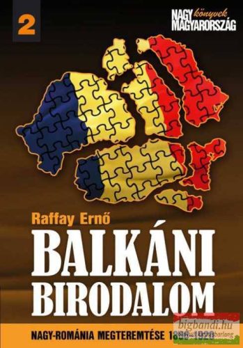 Raffay Ernő - Balkáni birodalom