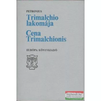 Trimalchio lakomája - Cena Trimalchionis