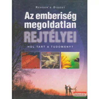 Az emberiség megoldatlan rejtélyei