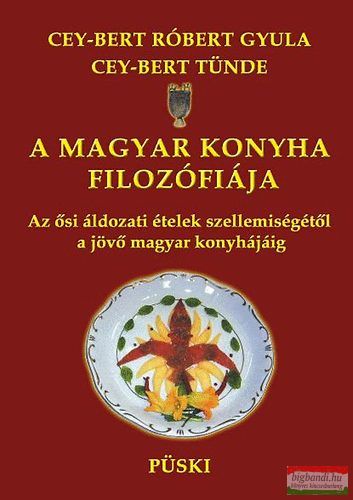 A magyar konyha filozófiája 