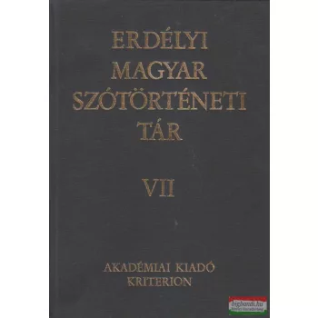   Szabó T. Attila - Erdélyi magyar szótörténeti tár VII. kötet