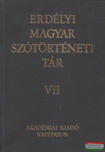 Szabó T. Attila - Erdélyi magyar szótörténeti tár VII. kötet