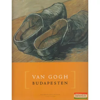 Geskó Judit, Gosztonyi Ferenc szerk. - Van Gogh Budapesten