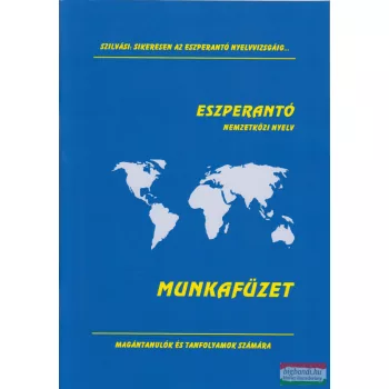   Szilvási László - Eszperantó - Nemzetközi Nyelv - Munkafüzet