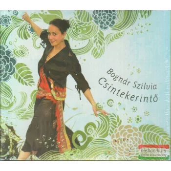 Bognár Szilvia: Csintekerintő (2 CD)